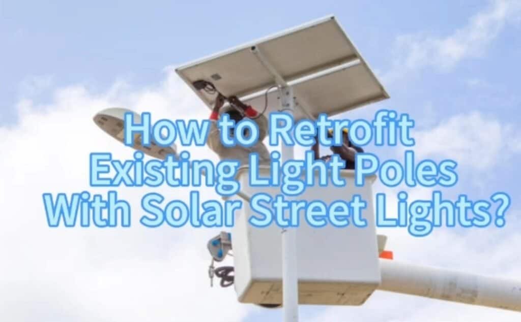 how to retrofit existing light poles with solar street lights