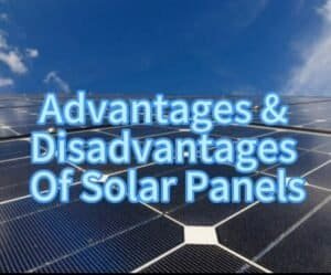 advantages & disadvantages of solar panel